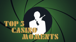 Top 5 James Bond Casino Moments